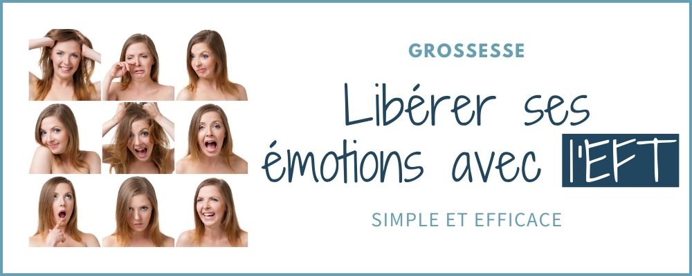 You are currently viewing Grossesse – libérer ses émotions avec l’EFT